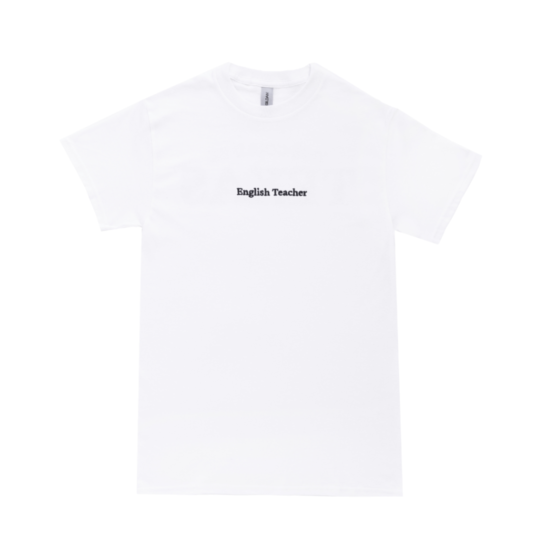 English Teacher - English Teacher Embroidered White T-shirt
