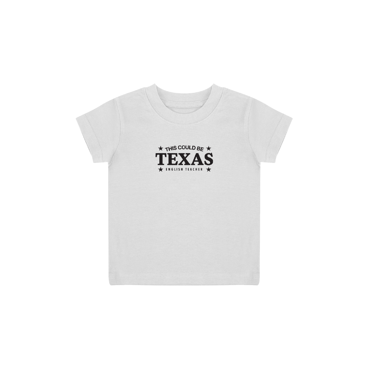 English Teacher - This Could Be Texas White Baby T-shirt